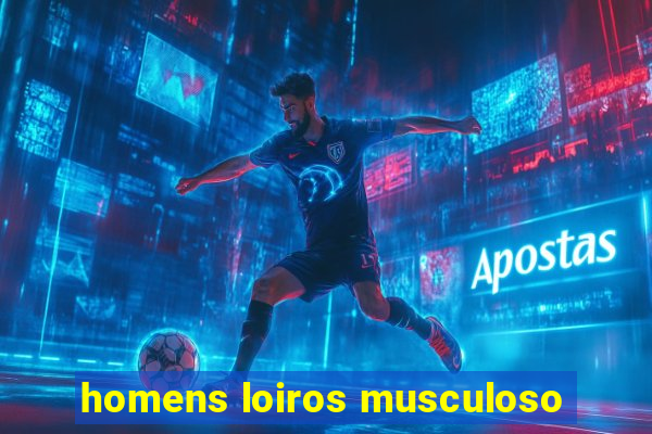 homens loiros musculoso